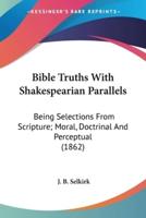 Bible Truths With Shakespearian Parallels