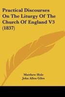 Practical Discourses On The Liturgy Of The Church Of England V3 (1837)