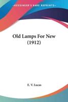 Old Lamps For New (1912)