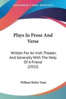 Plays In Prose And Verse