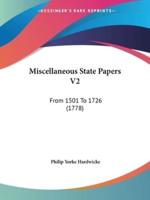 Miscellaneous State Papers V2