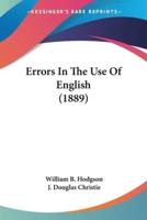 Errors In The Use Of English (1889)