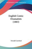 English Comic Dramatists (1883)