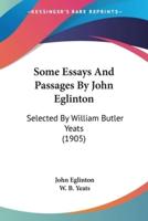 Some Essays And Passages By John Eglinton