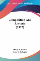 Composition And Rhetoric (1917)