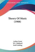 Theory Of Music (1908)