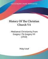 History Of The Christian Church V4