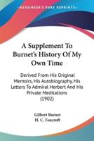 A Supplement To Burnet's History Of My Own Time