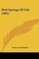 Well-Springs Of Life (1893)