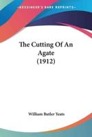The Cutting Of An Agate (1912)