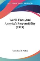 World Facts And America's Responsibility (1919)