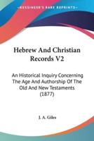 Hebrew And Christian Records V2