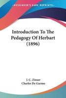 Introduction To The Pedagogy Of Herbart (1896)