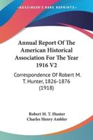Annual Report Of The American Historical Association For The Year 1916 V2