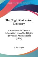 The Nilgiri Guide And Directory