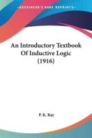 An Introductory Textbook Of Inductive Logic (1916)