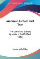 American Debate Part Two