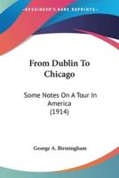 From Dublin To Chicago