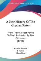 A New History Of The Grecian States