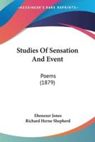 Studies Of Sensation And Event