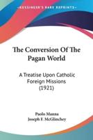 The Conversion Of The Pagan World