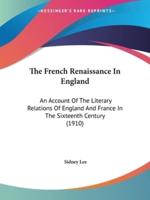 The French Renaissance In England