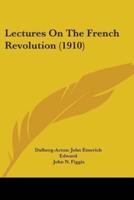 Lectures On The French Revolution (1910)
