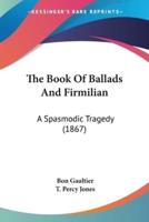 The Book Of Ballads And Firmilian