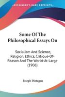 Some Of The Philosophical Essays On