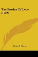 The Burden Of Love (1902)