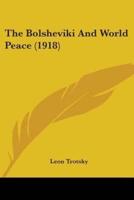The Bolsheviki And World Peace (1918)