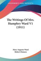 The Writings Of Mrs. Humphry Ward V1 (1911)