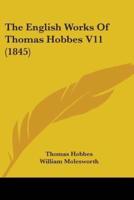 The English Works Of Thomas Hobbes V11 (1845)