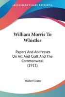 William Morris To Whistler