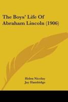 The Boys' Life Of Abraham Lincoln (1906)