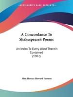 A Concordance To Shakespeare's Poems