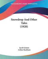 Snowdrop And Other Tales (1920)