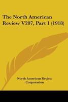 The North American Review V207, Part 1 (1918)