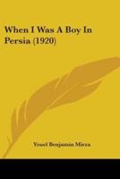 When I Was A Boy In Persia (1920)