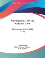 Notebook No. 1 Of The Kickapoo Club