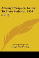 Amerigo Vespucci Letter To Piero Soderini, 1504 (1916)