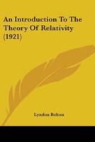 An Introduction To The Theory Of Relativity (1921)