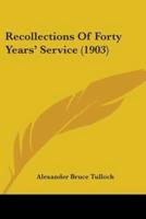 Recollection of Forty Years' Service