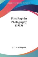 First Steps In Photography (1913)