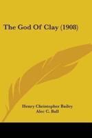 The God Of Clay (1908)