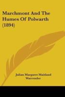 Marchmont And The Humes Of Polwarth (1894)