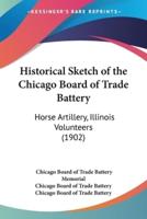 Historical Sketch of the Chicago Board of Trade Battery
