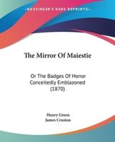 The Mirror Of Maiestie