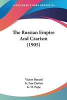 The Russian Empire And Czarism (1905)