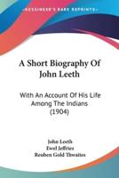 A Short Biography Of John Leeth